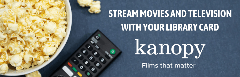 Stream movies and television with your library card: Kanopy